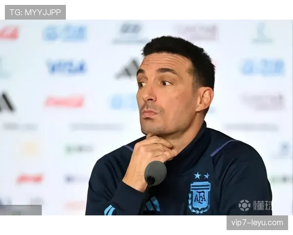 斯卡洛尼重塑阿根廷足球：传统底蕴与现代战术交融绽放新辉煌