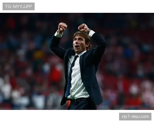 孔蒂执教风格解析：强硬战术与激情管理的融合引关注